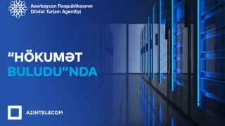 Dövlət Turizm Agentliyi İT sistemlərini "Hökumət buludu"na köçürdü 