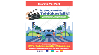“Həyata yol ver!/Life comes first on the road!”  adlı film müsabiqəsinə start verilib
