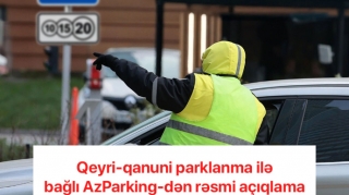 "AzParking”dən qeyri-qanuni parklanma halları ilə bağlı sürücülərə xəbərdarlıq 