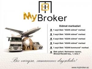 Gömrükləmə işləriniz "My Broker"lə "ASAN"laşdı