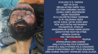 Sabirabadda qatarın vurduğu şəxsin yaxınları axtarılır