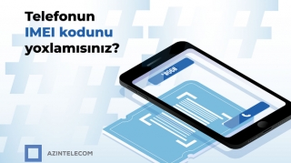 “AzInTelecom” 58 mindən çox IMEI koda “klon” statusu verdi 