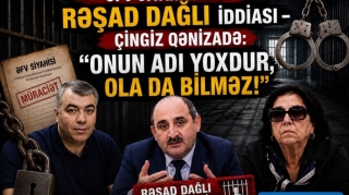 Əfv siyahısında Rəşad Dağlı iddiası – “Onun adı yoxdur, ola da bilməz!" 