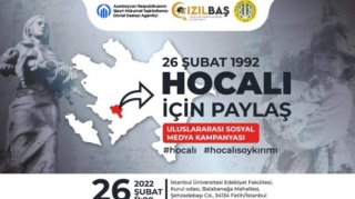 “Xocalı üçün paylaş” Beynəlxalq Sosial Media Kampaniyası keçiriləcək - İstanbulda 