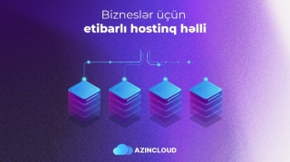 AZINCLOUD ilə biznesinizi bulud mühitinə köçürün! 