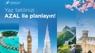 Yazı səyahətlə qarşılayın: AZAL-dan bayram tətili üçün seçimlər 
