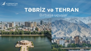 AZAL Təbrizə və Tehrana uçuşlara başlayır 