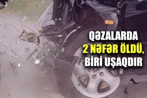 Siyəzən və Salyanda ağır qəzalar - 2 nəfər ölüb, yaralılar var - VİDEO