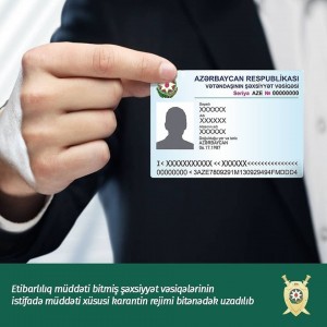 Etibarlıq müddəti bitmiş sənədlərin dəyişdirilməsinin vaxtı uzadılıb