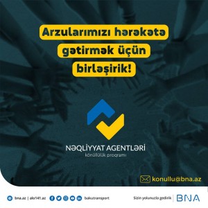 BNA “Nəqliyyat Agentləri” könüllülük proqramına start verir