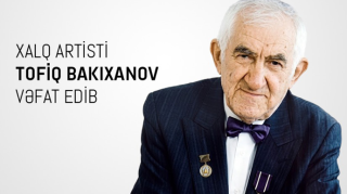 Mədəniyyət Nazirliyindən Tofiq Bakıxanovun vəfatı ilə bağlı NEKROLOQ 